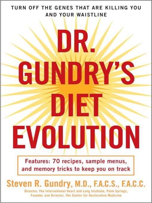 Dr. Gundry's Diet Evolution Turn Off the Genes That Are Killing You and Your Waistline